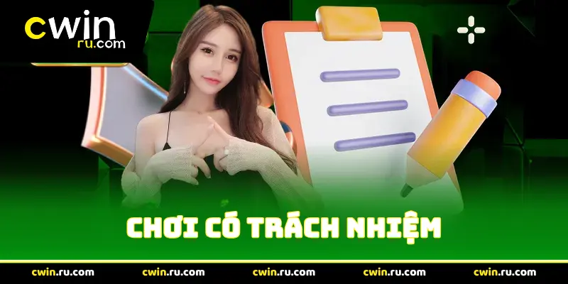 Chơi có trách nhiệm Cwin
